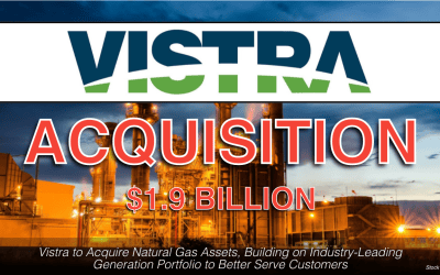 $1.9B Acquisition: Vistra to Acquire Natural Gas Assets, Building on Industry-Leading Generation Portfolio to Better Serve Customers