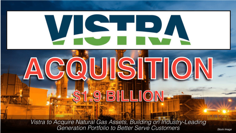 $1.9B Acquisition: Vistra to Acquire Natural Gas Assets, Building on Industry-Leading Generation Portfolio to Better Serve Customers