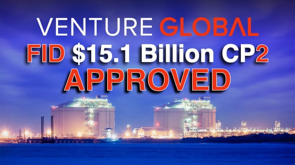 BREAKING $15.1 Billion PROJECT Approval : Venture Global Announces ...