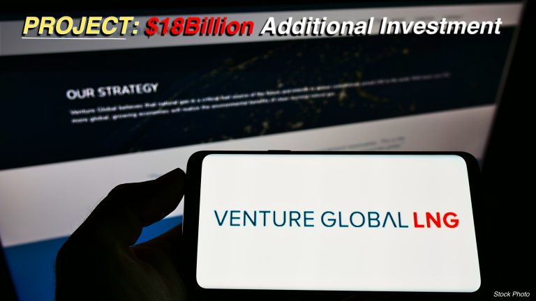 $18 Billion Additional Investment Venture Global Announces Major Brownfield Expansion of Plaquemines LNG