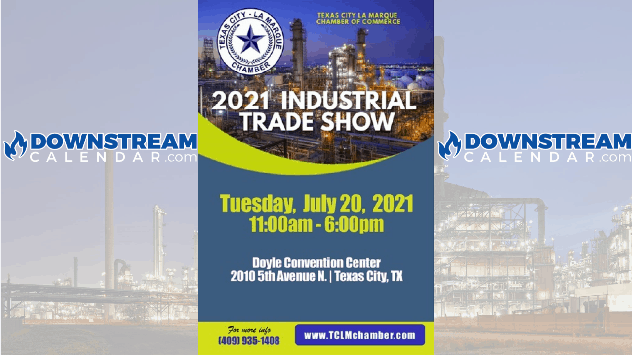 2021 Industrial Trade Show Texas City (In Person) Downstream Calendar