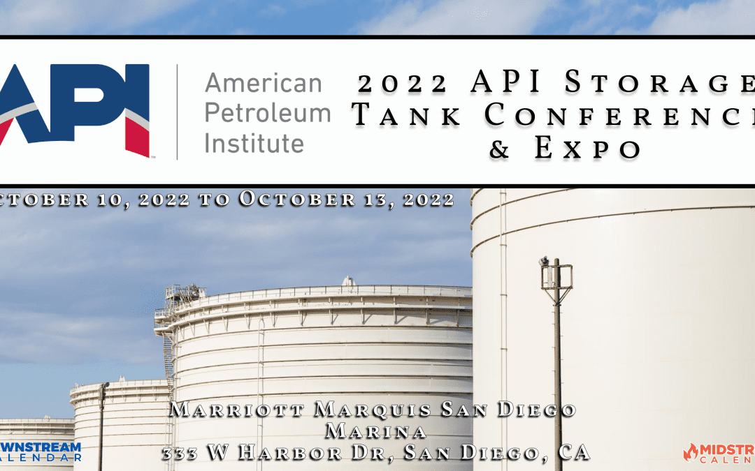 2022 API Storage Tank Conference & Expo Oct 10 – 13 – San Diego