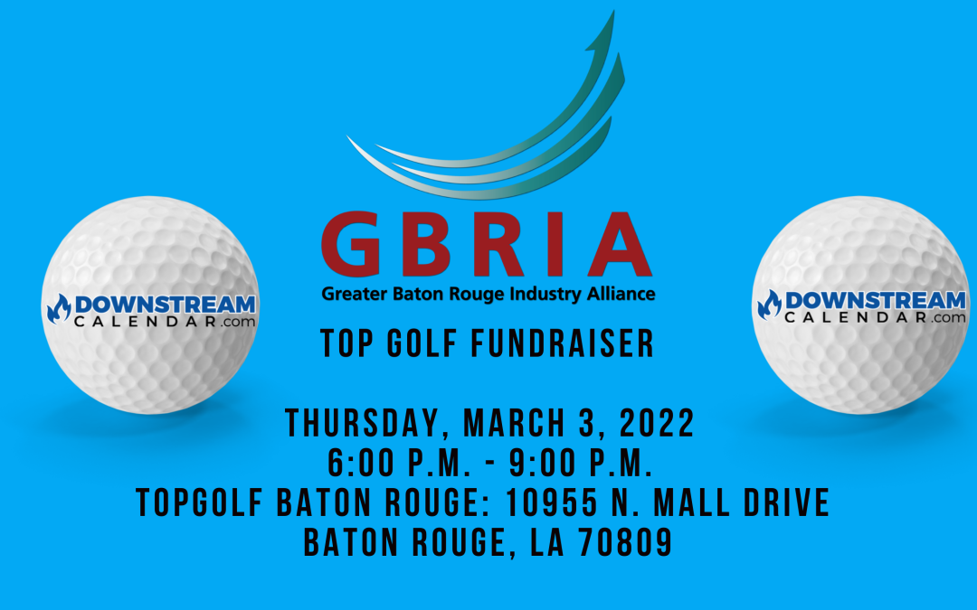 Register Now for the GBRIG Top Golf Fundraiser Benefitting LCEF Mar 3rd – Baton Rouge