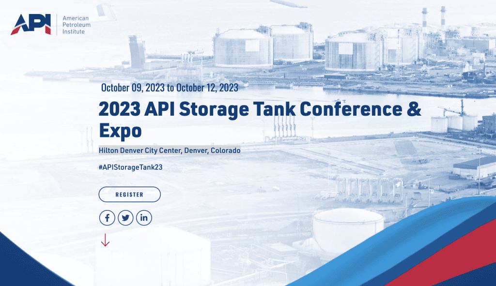 2023 API Storage Tank Conference & Expo October 09, 2023 to October 12