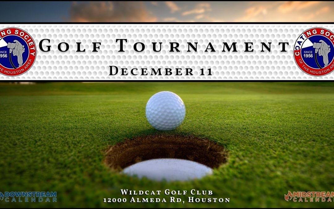 NEW Date: The Houston Coating Society Golf Tournament December 11, 2023 – Houston