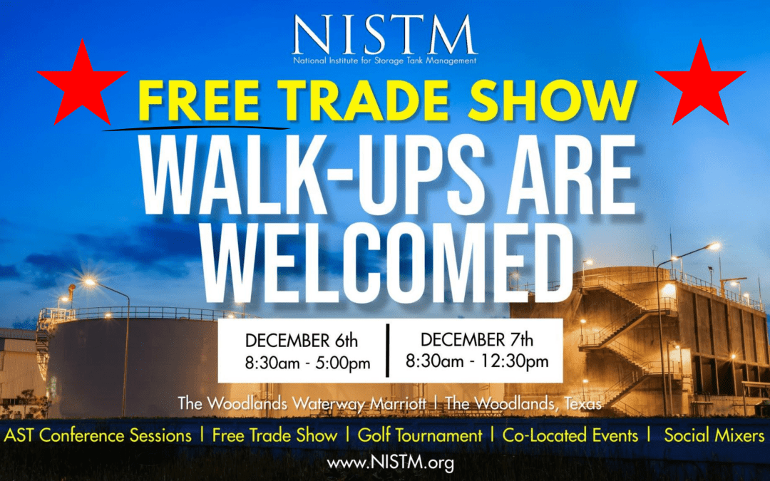 FREE PASSES – 15th Annual National Institute for Storage Tank Management (NISTM) 2022 Conference Dec 6, 7 – The Woodlands