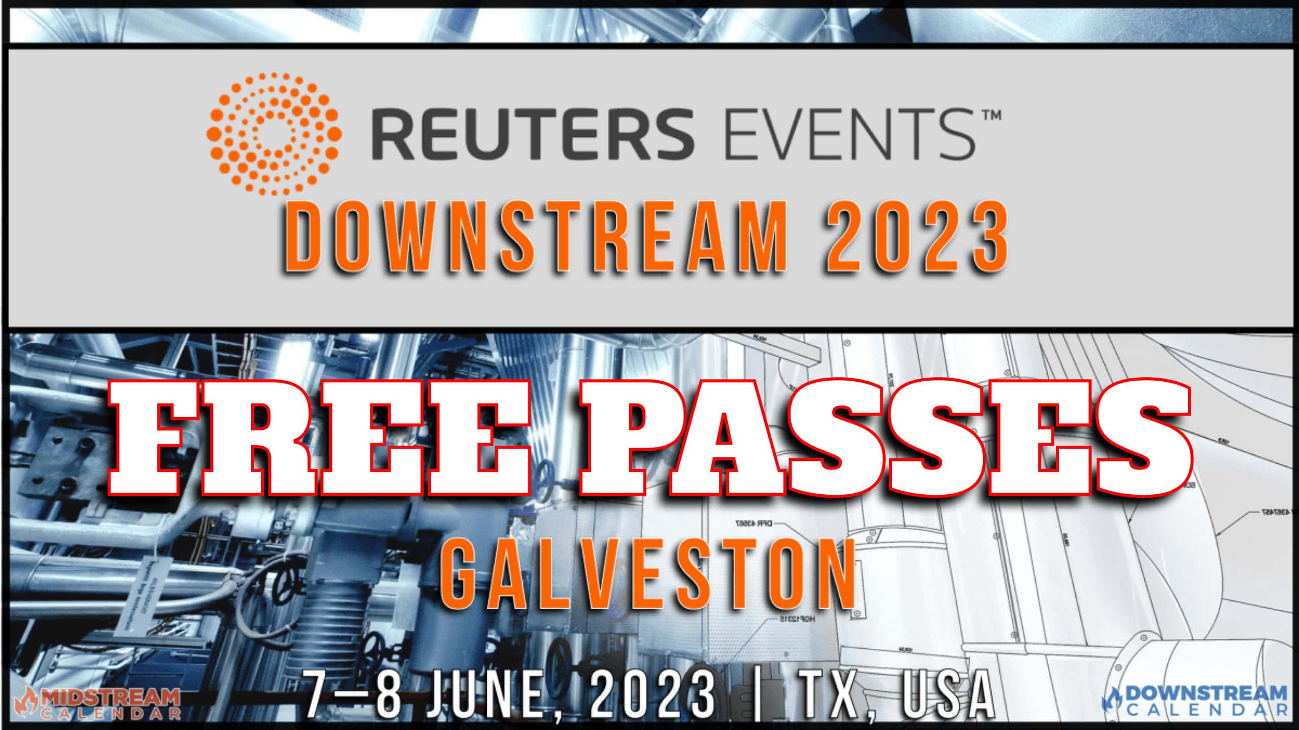 FREE PASSES Register now for the 2023 Reuters Events Downstream