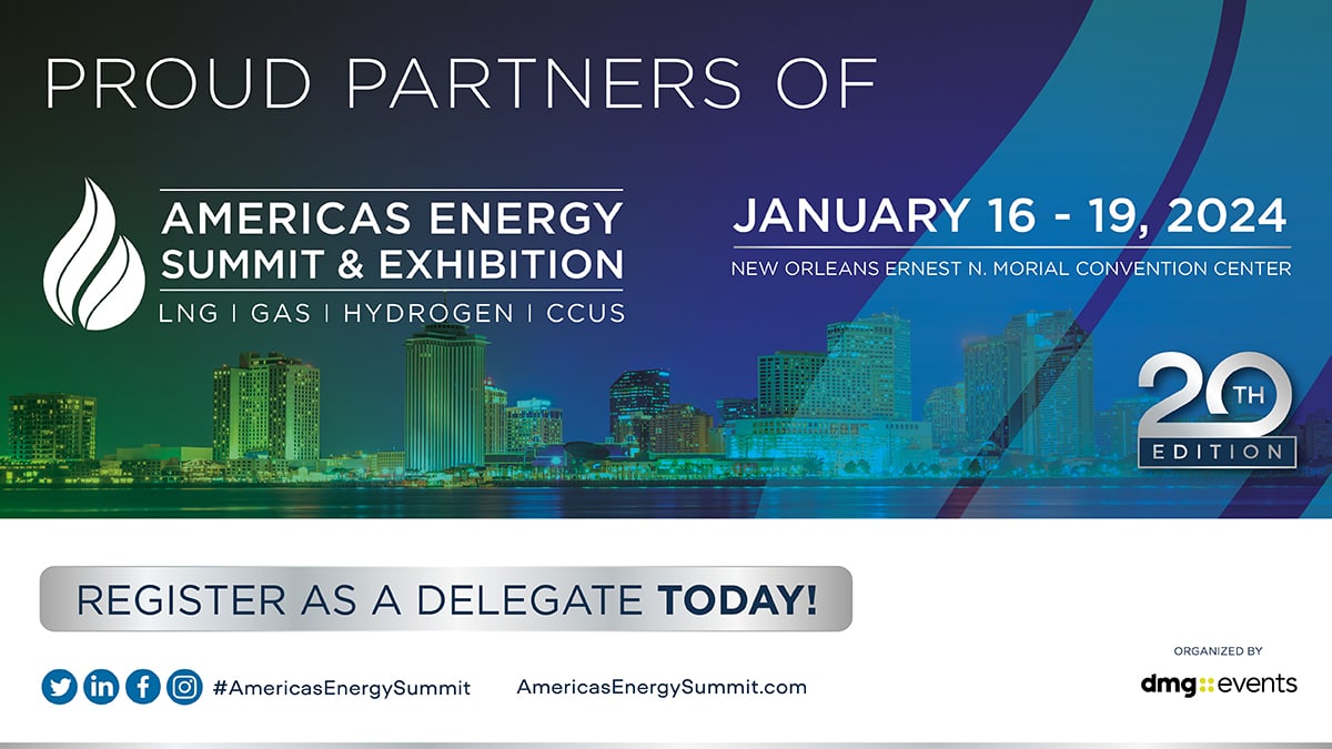 FREE PASSES Register Now for the 2024 Americas Energy Summit LNG GAS