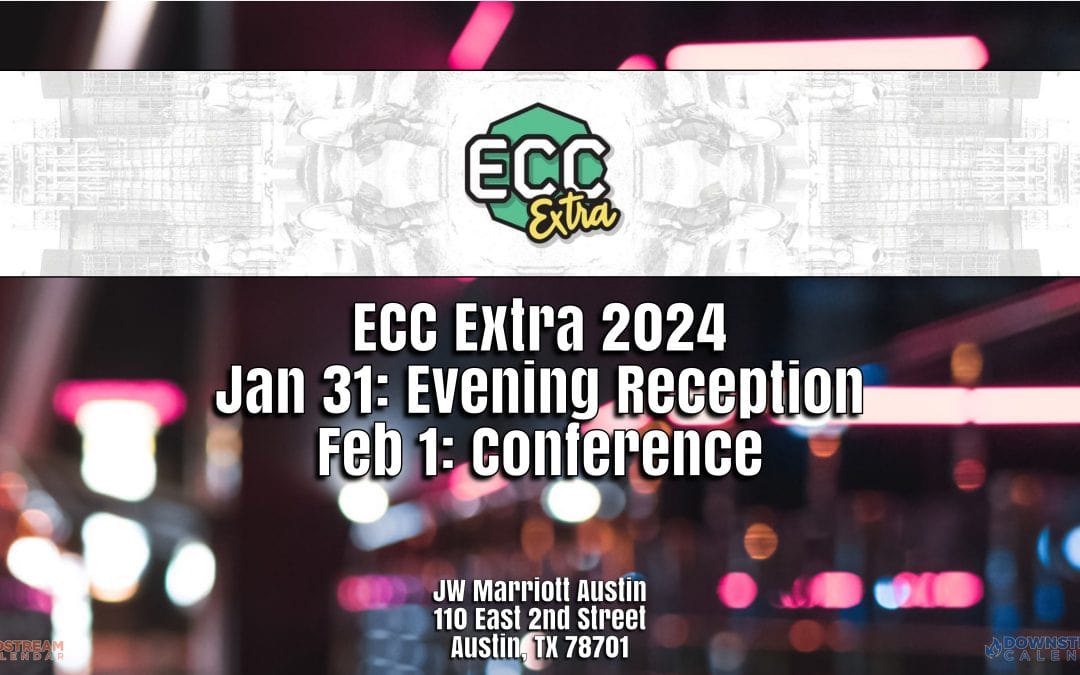 Register Now for the ECC Extra Conference January 31-February 1, 2024 – Austin