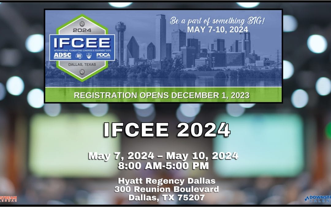 2024 IFCEE Conference – International Foundations Congress & Equipment Expo May 7-10, 2024