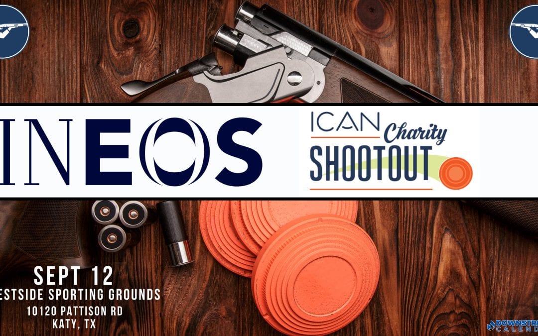 Register Now for the Ineos ICAN Foundation Charity Clay Shoot September 12, 2024 – Katy