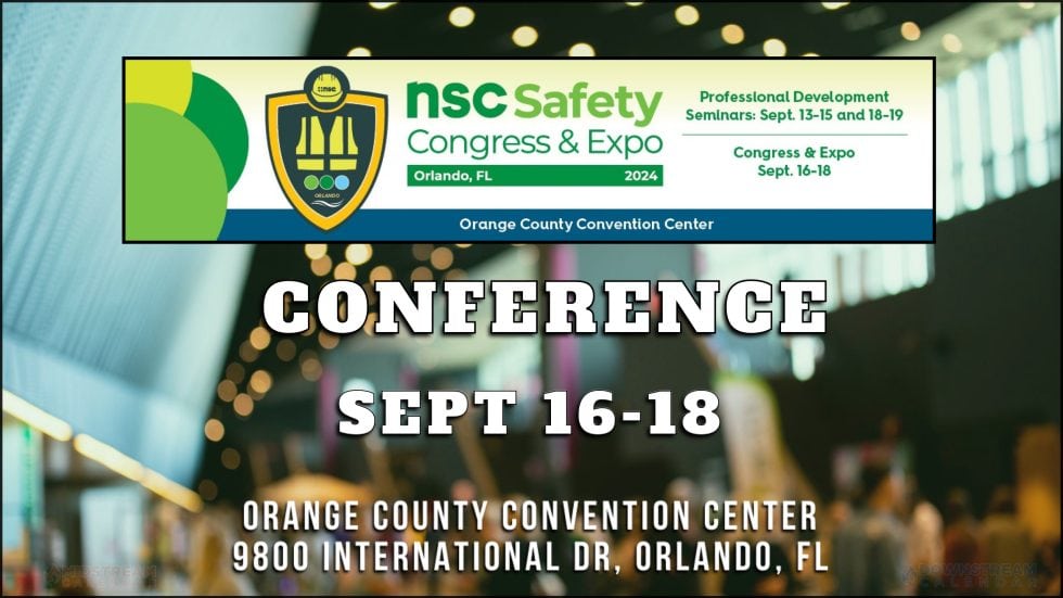 Register for the NSC Safety Congress & Expo Sept 1618, 2025 Orlando