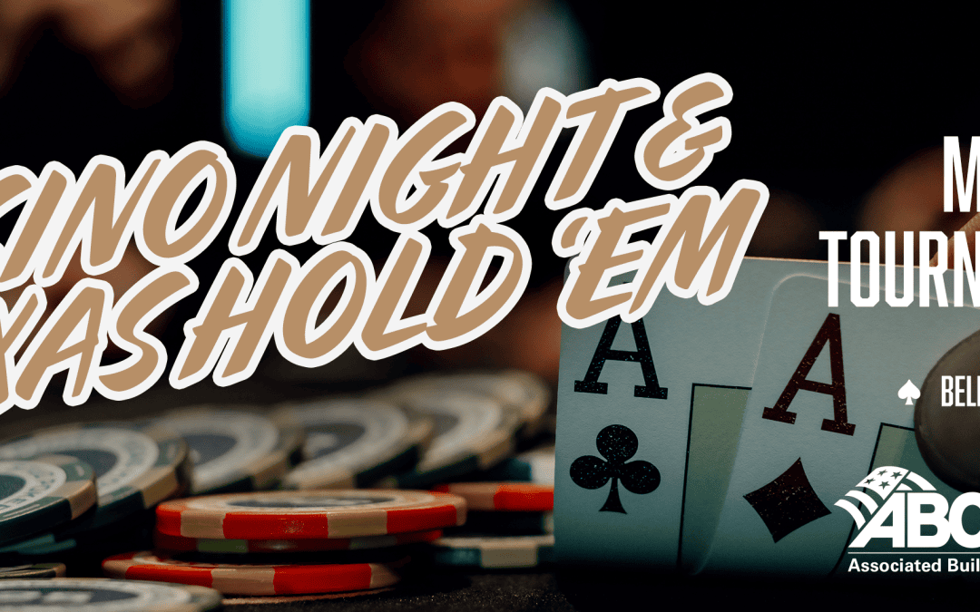 Register Now for the ABC Greater Houston Casino Night & Texas Hold ‘Em Tournament – June 19, 2025 – Houston, TX