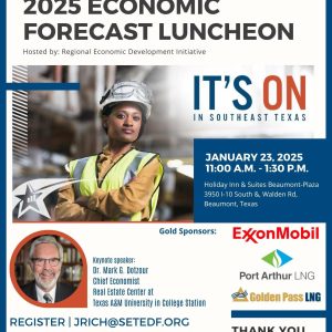 Register Now for the 2025 Economic Forecast Breakfast Jan 23, 2025 by Southeast Texas Economic Development Foundation- Beaumont, TX