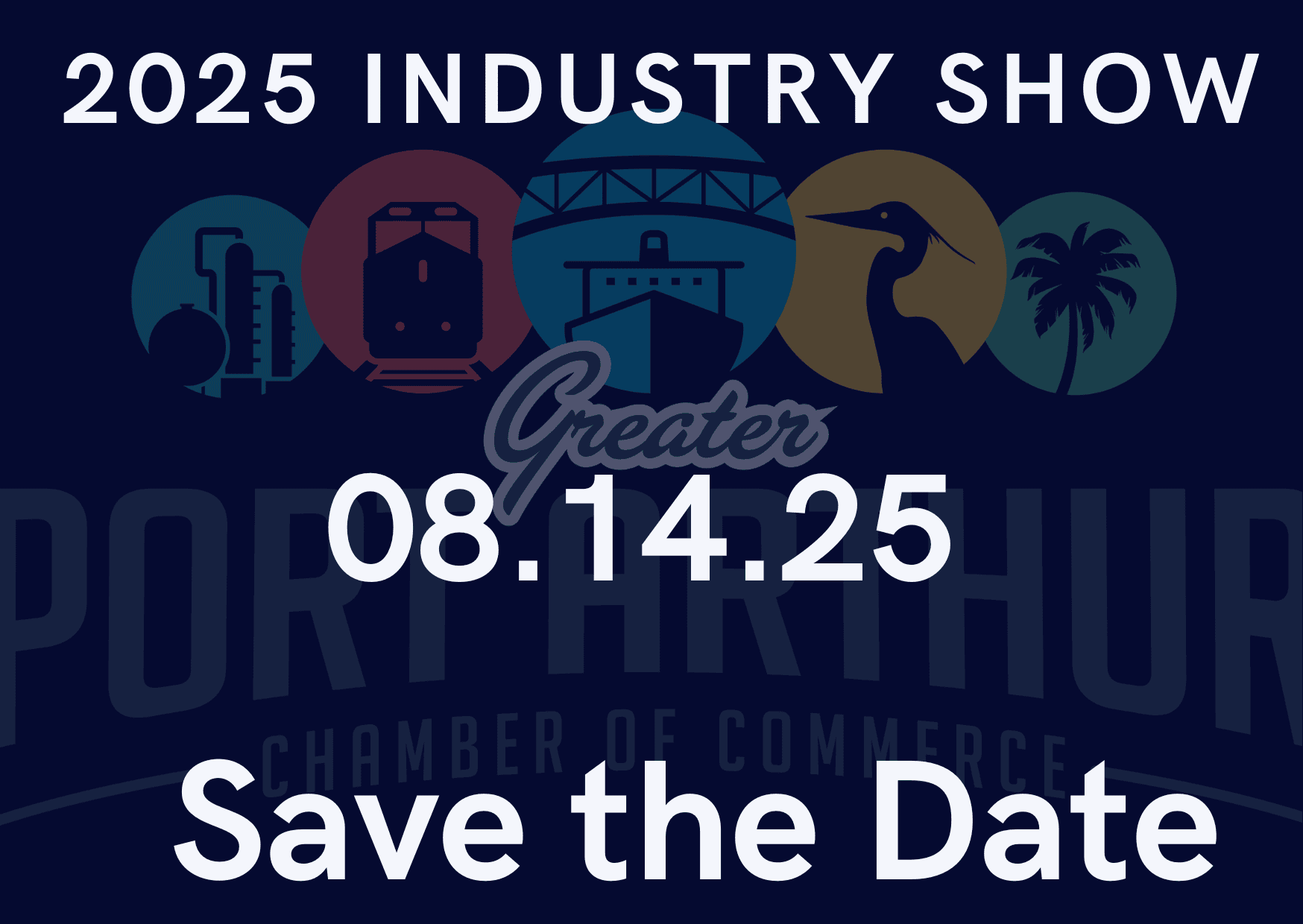 Register now for the Port Arthur Chamber of Commerce Industry Trade Show August 14 2025 - Port Arthur, TX