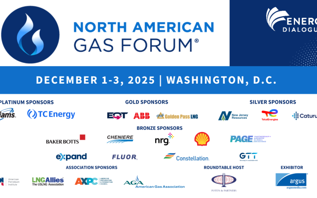 Register Now for the 2025 North American Gas Forum – December 1-3, 2025 – Washington, D.C