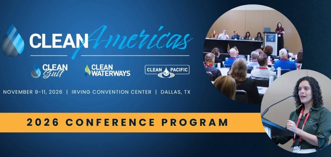 Register now for 2026 Clean Americas Clean Gulf Clean Waterways Clean Pacific November 9 – November 11, 2026 in Irving, TX