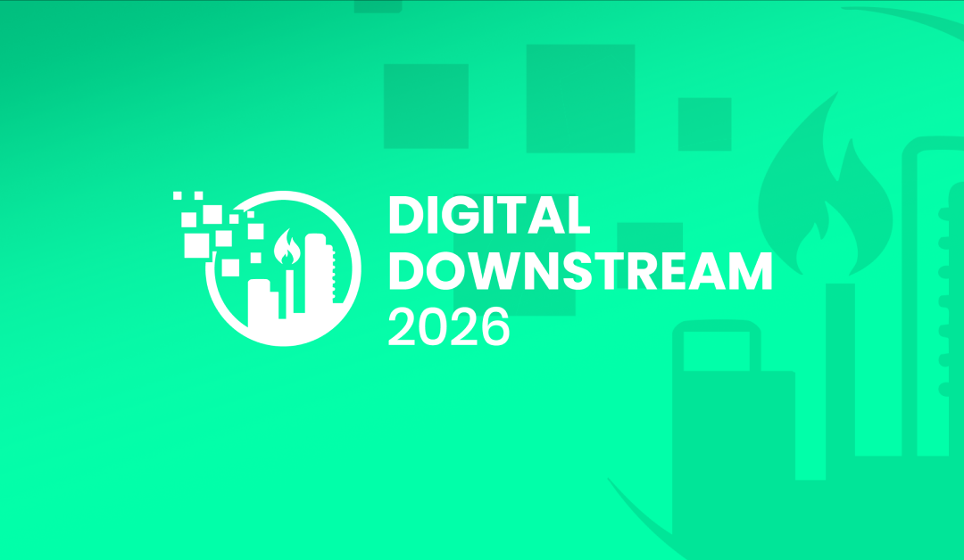 Register Now for the 2nd Annual Digital Downstream USA 2026 – Sept 16 – Sept 17, 2026 – Houston, TX