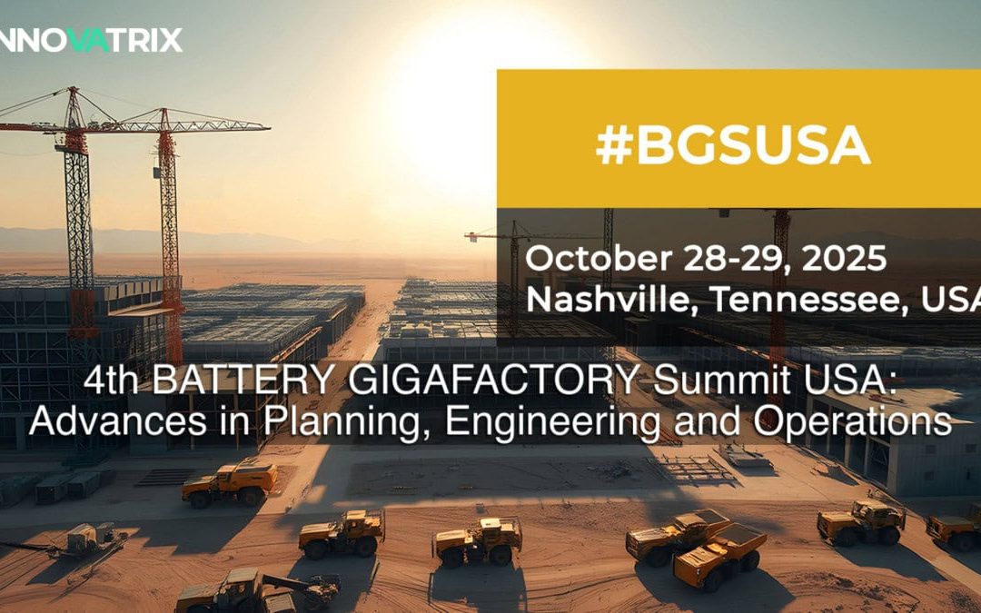 4th BATTERY GIGAFACTORY Summit USA: Advances in Planning, Engineering and Operations October 28 – 29, 2025 – Nashville