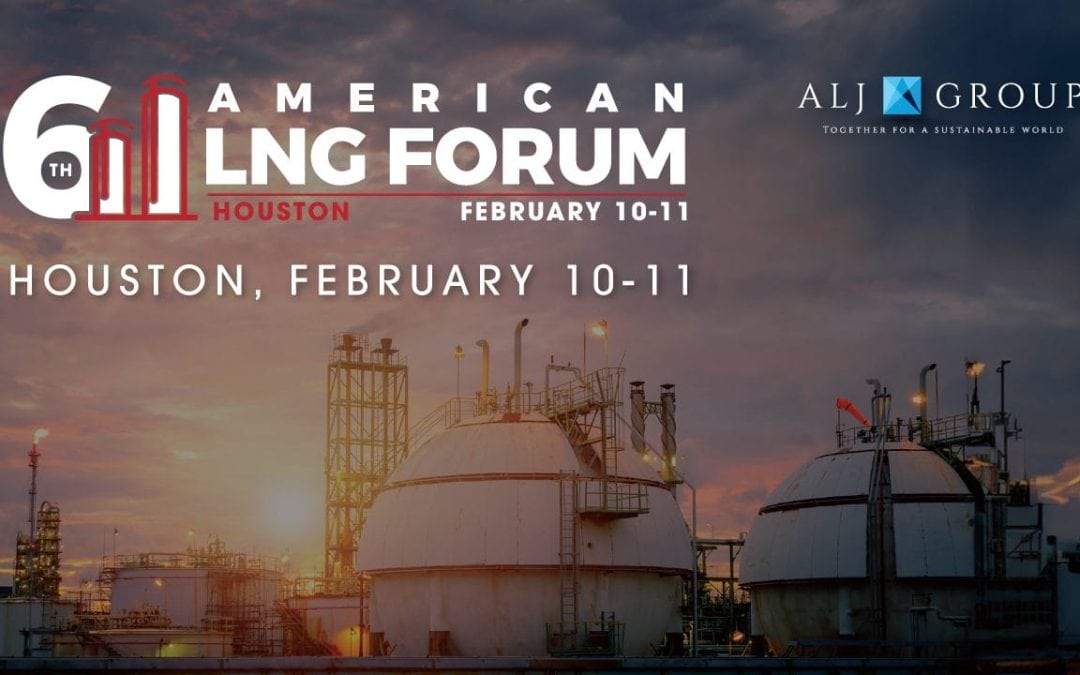 Register Now for the 6th American LNG Forum Feb 10 – Feb 11, 2025 – Houston