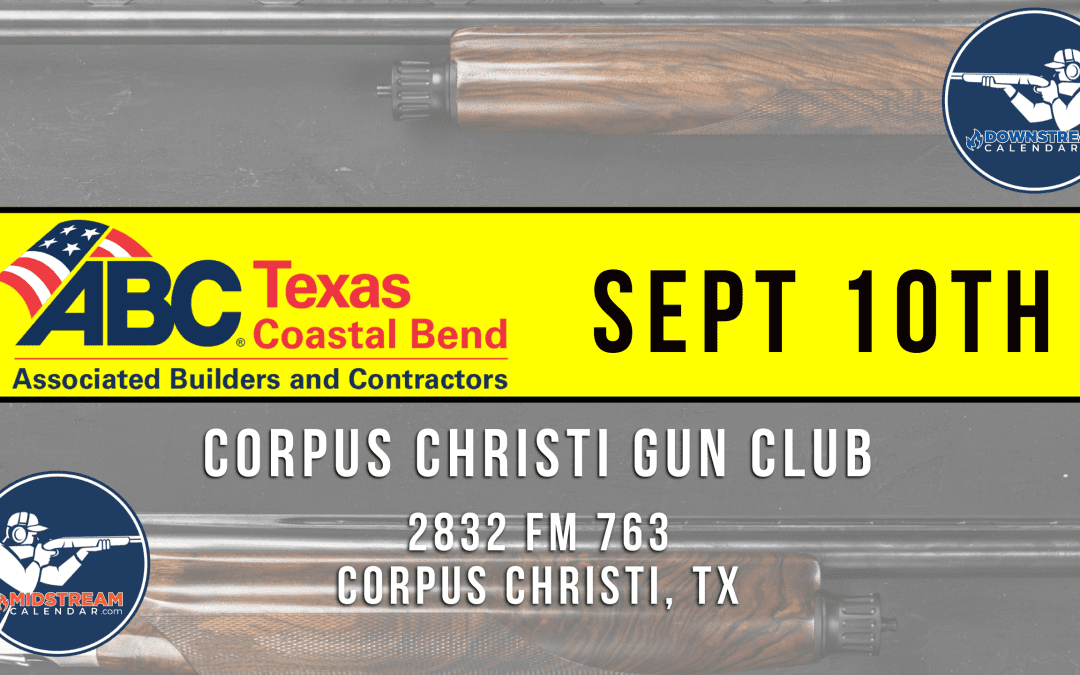 Register Now for the 21st Annual ABC Clay Shoot 9/10 – Corpus Christi
