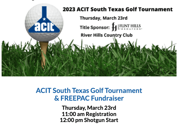 Register Now for the ACIT South Texas Golf Tournament & FREEPAC Fundraiser Thursday, March 23rd – Corpus Christi