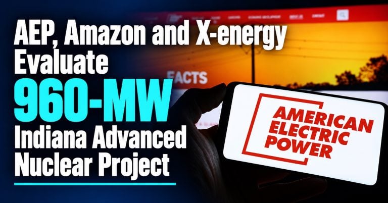 AEP, Amazon and X-energy Evaluate 960-MW Indiana Advanced Nuclear Project