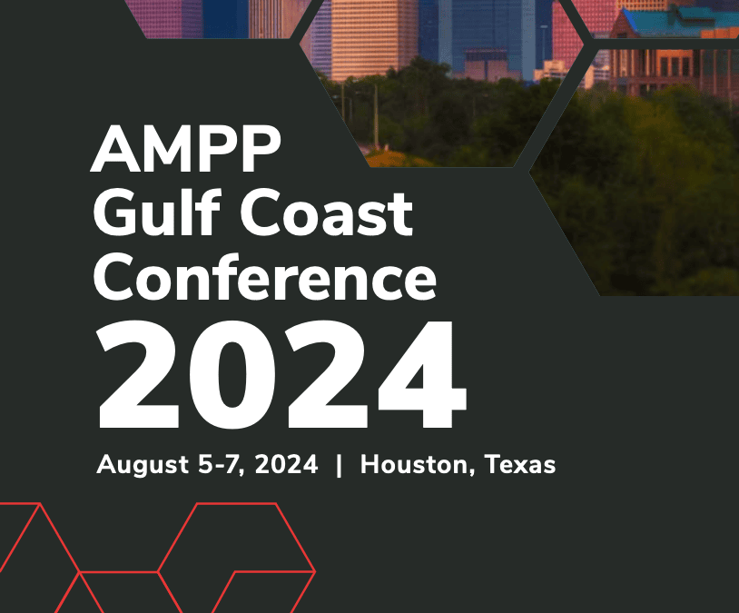 Register Now to the 2024 AMPP Gulf Coast Conference August 5-7, 2024