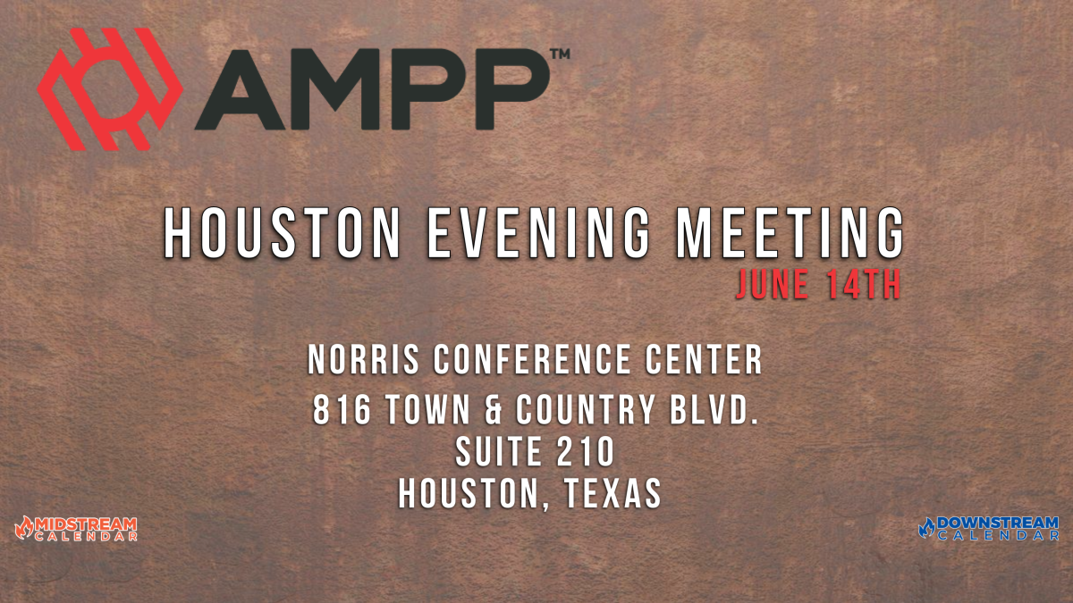 Register Here for the AMPP Houston Evening Meeting June 14th - Houston