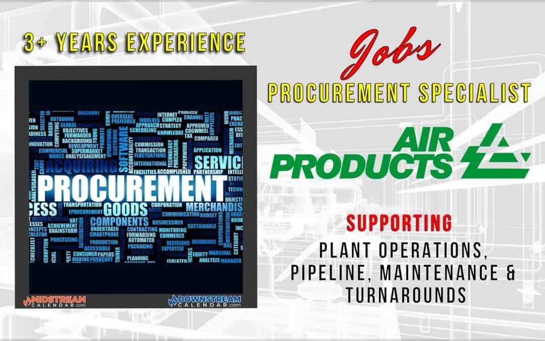 PROCUREMENT SPECIALIST Plant Support Services Air Products La