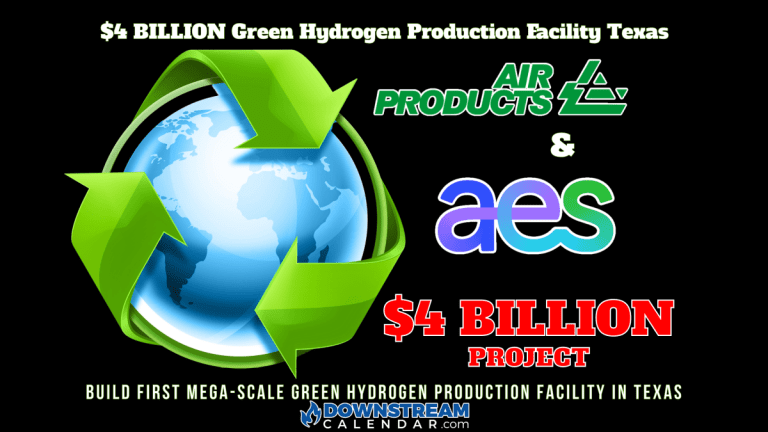 $4 Billion Project ANNOUNCEMENT – Air Products and AES Announce Plans to Invest $4 Billion to build 1st MEGA-Scale Green Hydrogen Production Facility in Texas