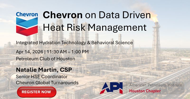 Register Now for the American Petroleum Institute (API) Houston Luncheon – April 14, 2026 – Houston, TX