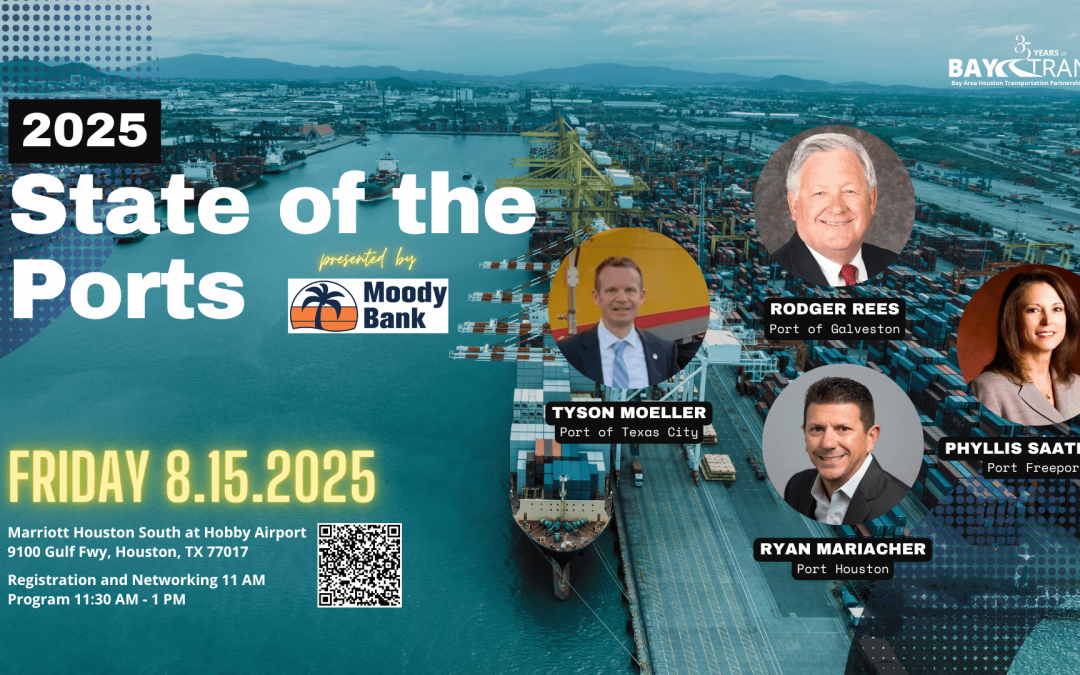 Register Now for the BayTran 2025 State of the Ports Executive Panel – August 15, 2025 – Houston, TX