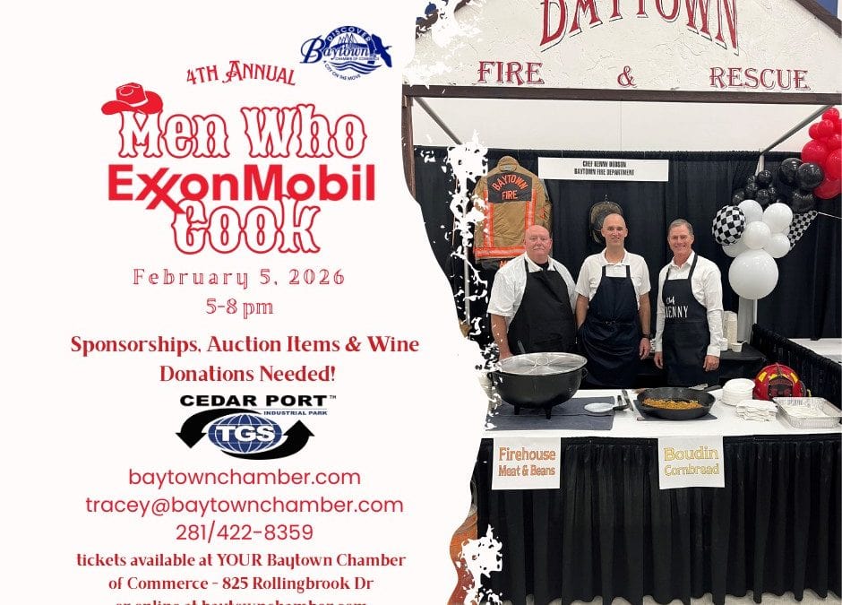 Join Us for the Baytown Chamber of Commerce 4th Annual ExxonMobil Men Who Cook – February 5, 2026 – Baytown, TX