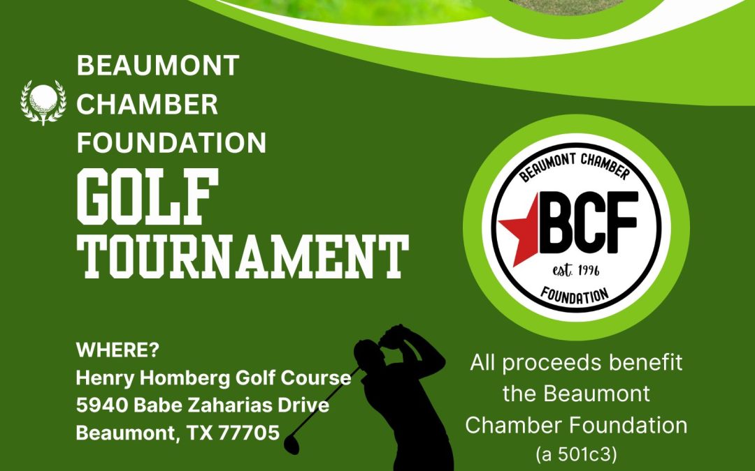 Register Now for the Beaumont Chamber Foundation Golf Tournament 2025 – September 15, 2025 – Beaumont, TX