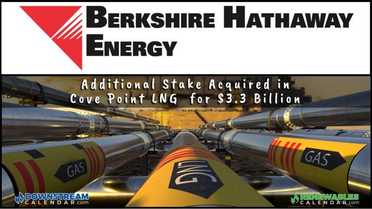 $3.3 Billion Transaction: Berkshire Hathaway Energy Announces Purchase of Additional Stake in Cove Point LNG