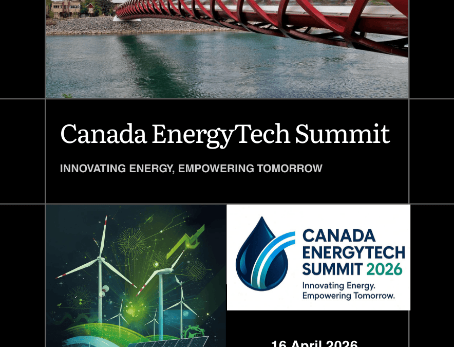 Register Now for the Canada EnergyTech Summit 2026 – April 16, 2026 – Alberta, CA