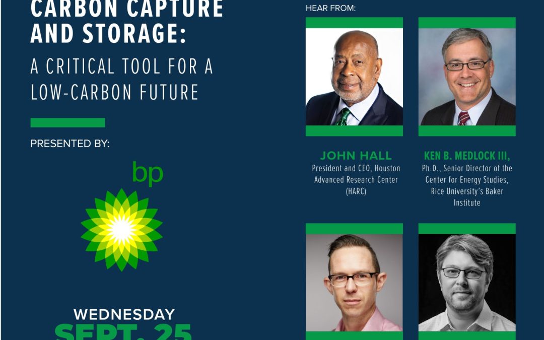 Register Now for the Center for Houston’s Future Fall Salon presented by bp: Carbon Capture and Storage: A Critical Tool for a Low-Carbon Future Sept 25, 2024 – Houston