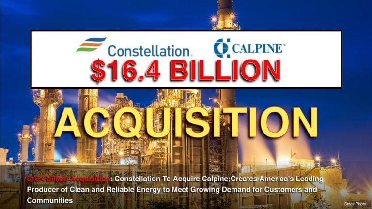 BREAKING News $16.4 billion Acquisition: Constellation To Acquire Calpine
