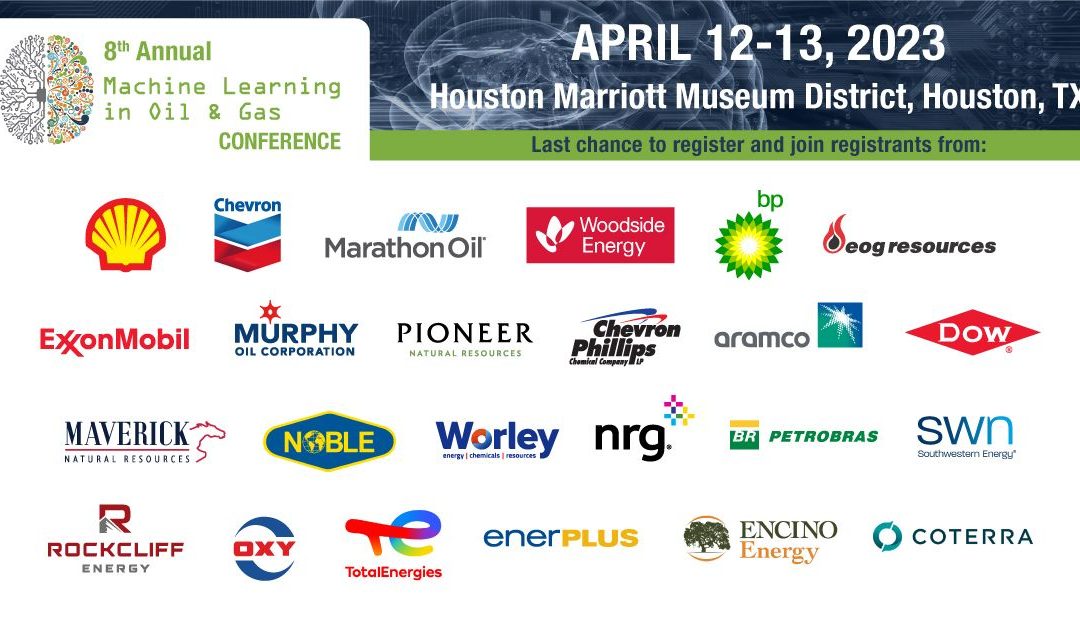 8th Annual Machine Learning in Oil & Gas Conference April 12-13 – Houston