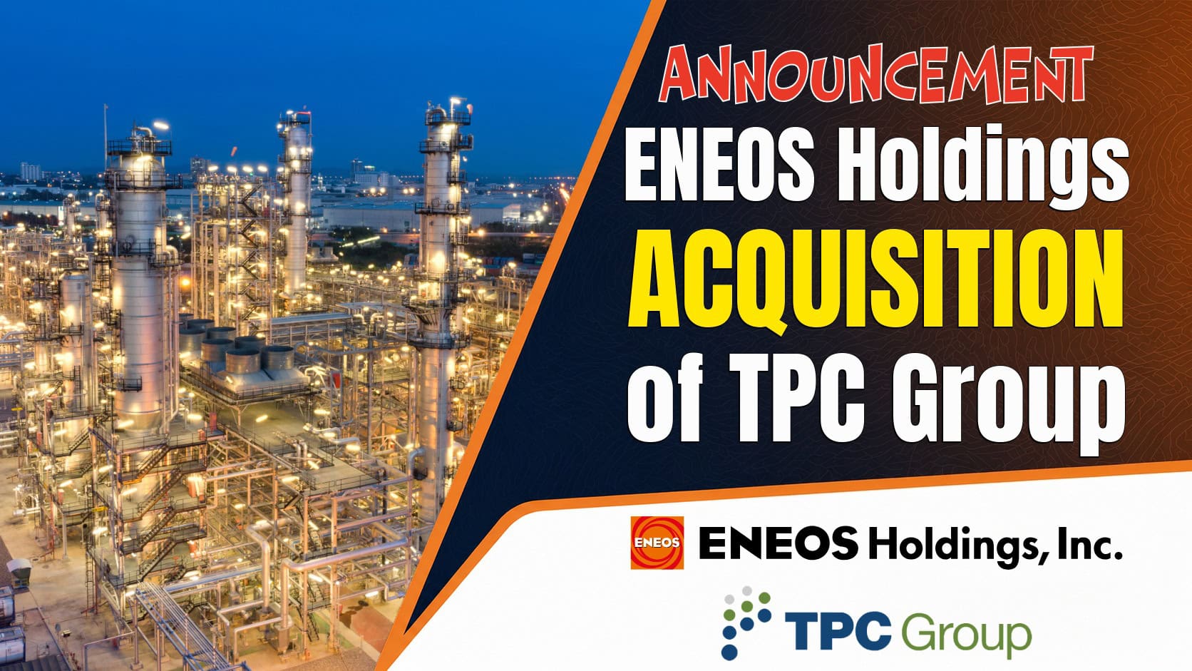 ENEOS to Acquire TPC Group and Expand Gulf Coast C4 Chemicals Platform Allstream Insiders Downstream petrochemcials news