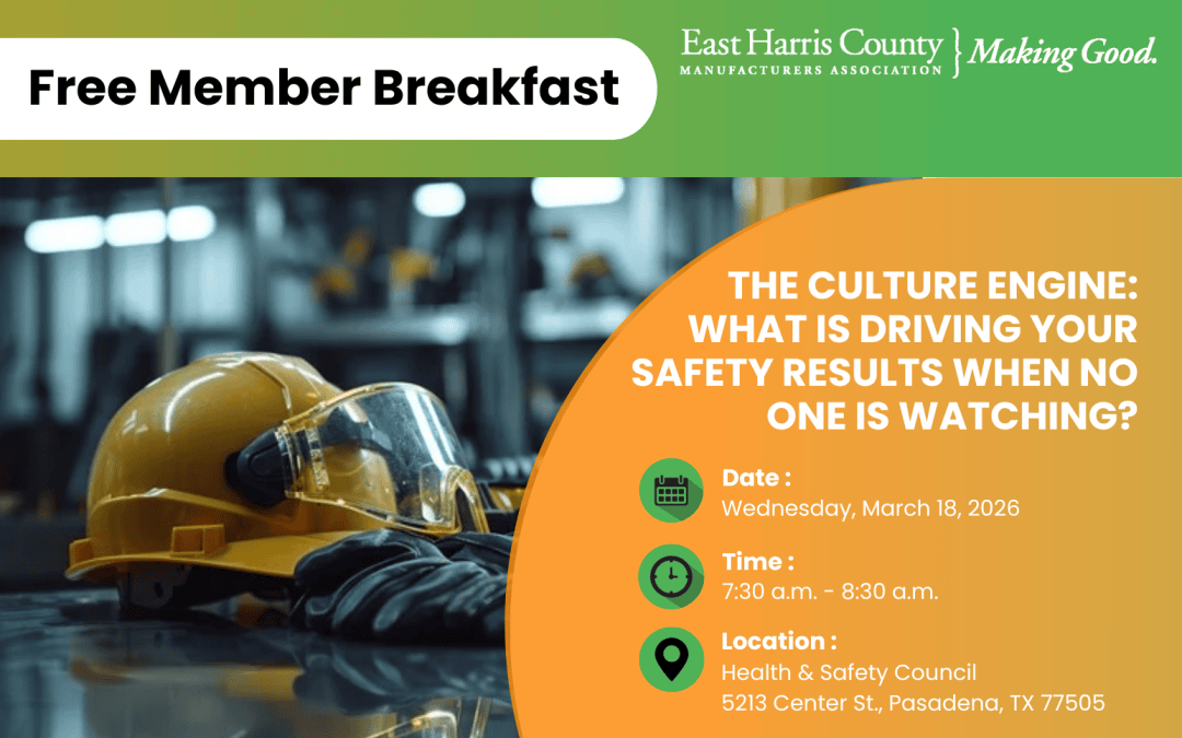 Register Now for the East Harris Country Manufacturers Association EHCMA Member Breakfast – March 18, 2026 – Pasadena, TX