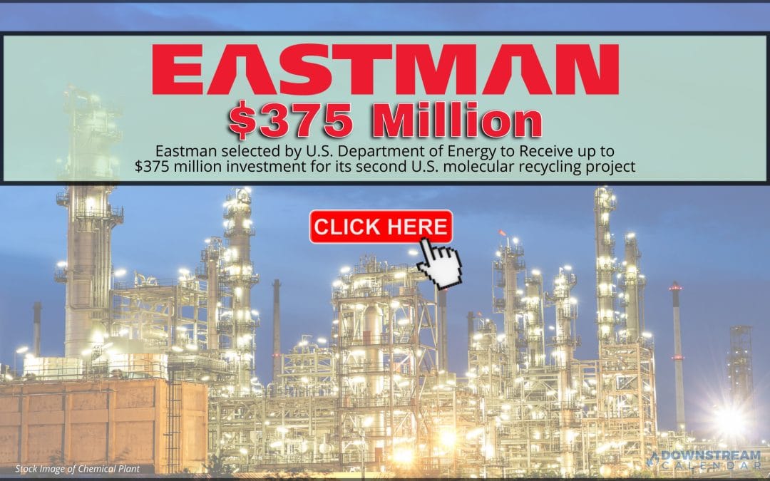 Eastman selected by U.S. Department of Energy to Receive up to $375 million investment for its second U.S. molecular recycling project