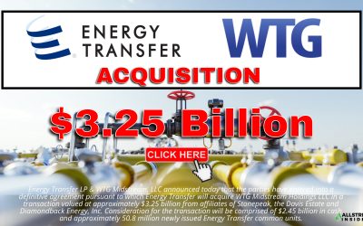 BREAKING $3.25 Billion Deal: Energy Transfer to Acquire WTG Midstream in a $3.25 Billion Transaction