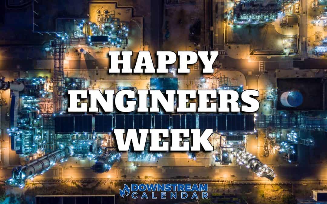 Happy Engineers Week From Downstream Calendar