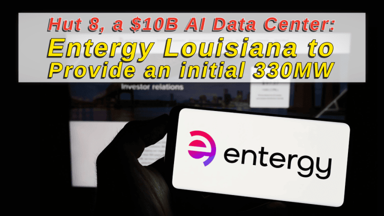 Hut 8 selects Entergy, Southeast Louisiana for $10 billion artificial intelligence data center