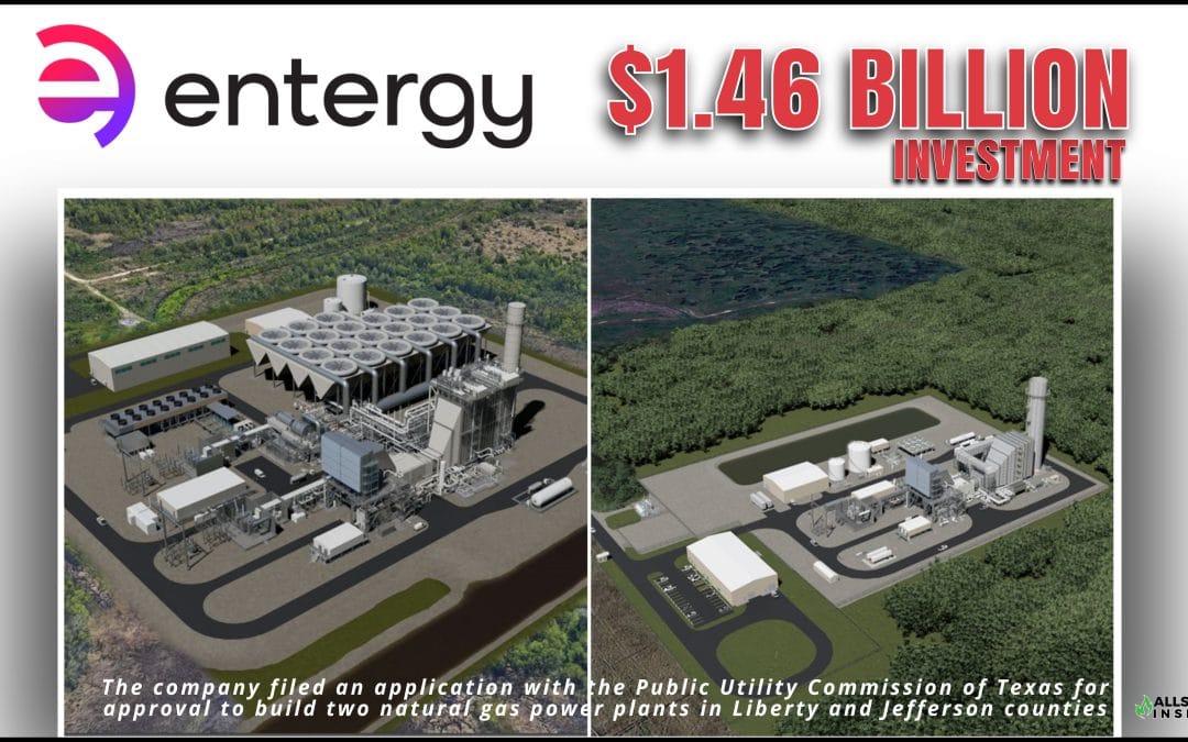 $1.46 Billion Investment (upon completion) Entergy Texas proposes new power plants to support rapid growth in Southeast Texas
