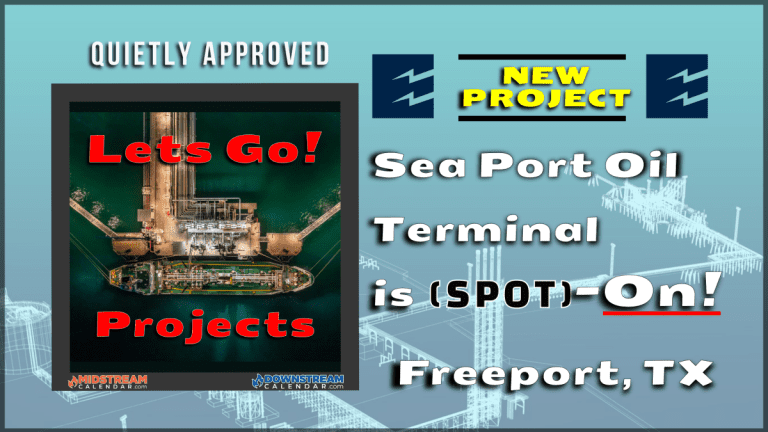 NEW Project APPROVED – Enterprise Products Sea Port Oil Terminal is (SPOT) ON!