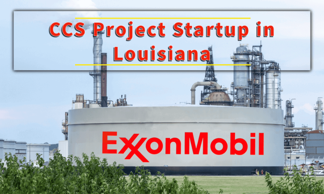ExxonMobil Expanding CCS operations in Louisiana with another project startup