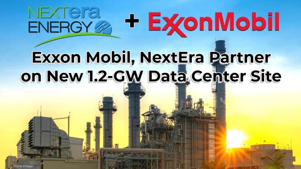 Exxon Mobil, NextEra Partner on New 1.2-GW Power Plant for Data Center ...